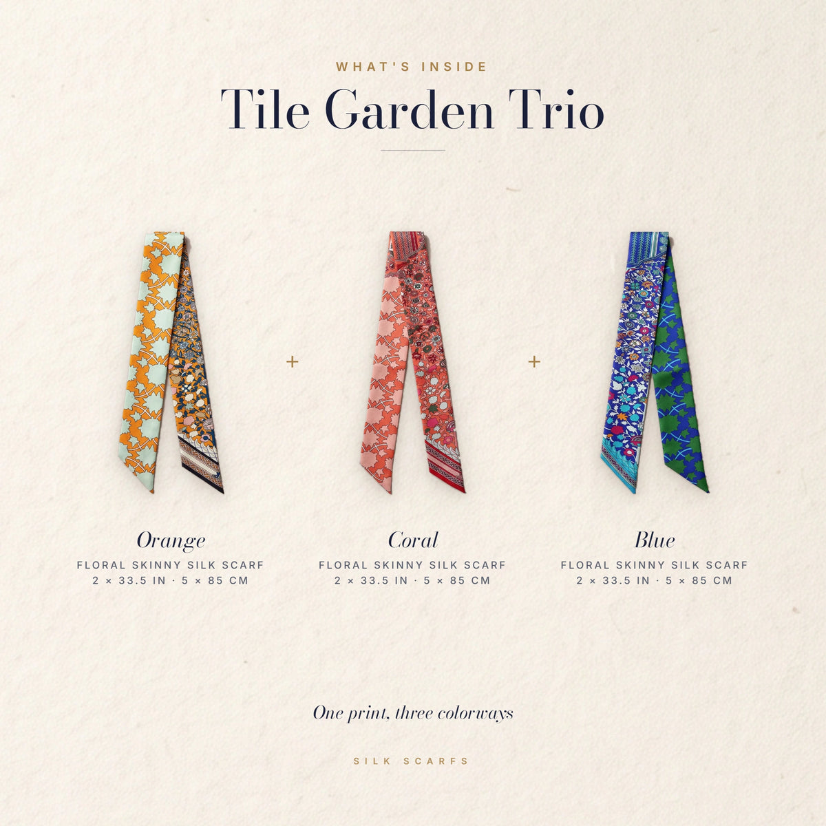 What's inside the Tile Garden Trio: three floral skinny scarves in orange, coral and blue, with their sizes