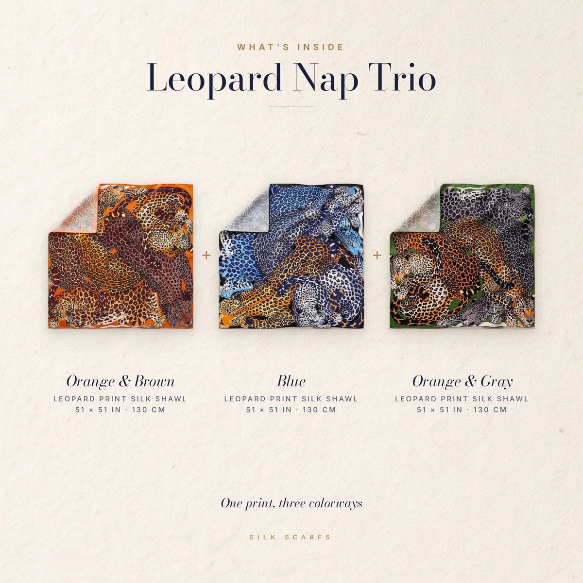 What's inside the Leopard Nap Trio: three leopard print silk shawls, one per colorway, each 51 × 51 in