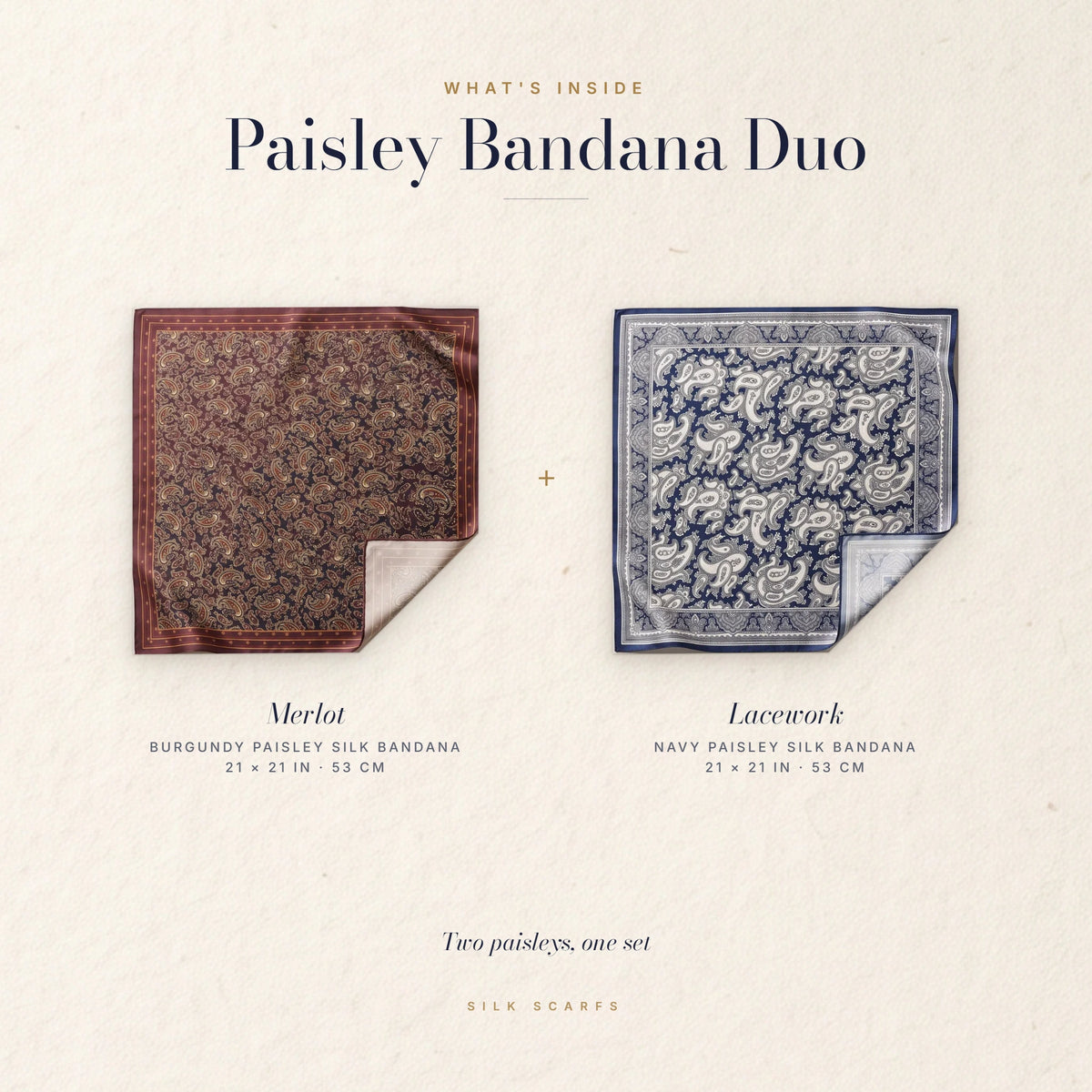 What's inside the Paisley Bandana Duo: Merlot in burgundy and Lacework in navy, 21 × 21 in each