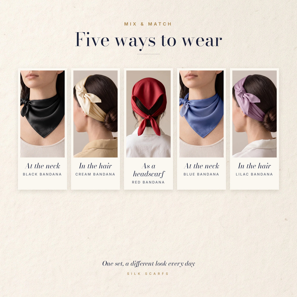 Five solid silk bandanas worn three ways: two at the neck, two in the hair, one as a headscarf